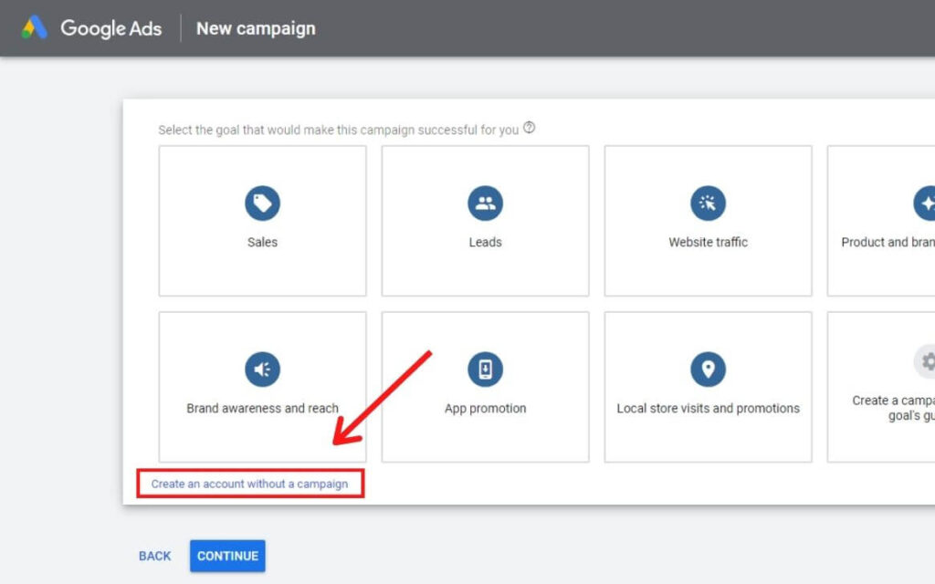 Click on "Create an account without a campaign"