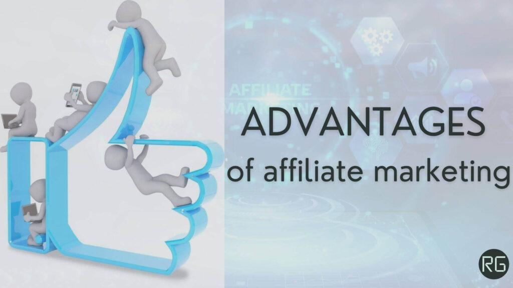 Advantages of affiliate marketing