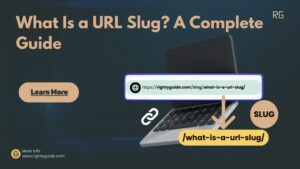 What Is a URL Slug? A Complete Guide (Featured Image)