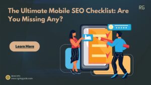 The Ultimate Mobile SEO Checklist: Are You Missing Any?
